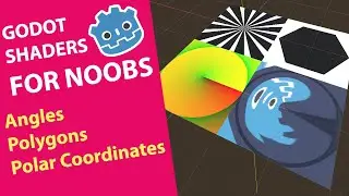 GODOT Shaders for NOOBS - 008 Angles, Polygons, Polar Coordinates