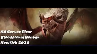 NA Server First Bloodstorm Nouver Nov.4th 2020