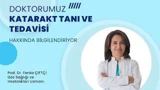 Katarakt Tanı ve Tedavisi