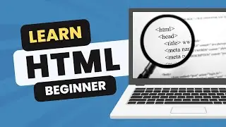 HTML Basics for the Absolute Beginner w/ Visual Studio Code