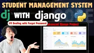 Complete Student Management System with Django - Tutorial #9: Forgot Password in Authentication