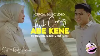Adik Comey Abe Keney - Irfan Mutiara Biru ft. Eda Ezrin