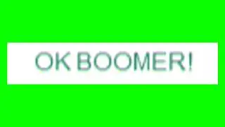 OK BOOMER! Animation on green screen - VFX for video Editing 