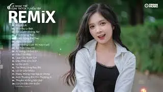 NHẠC TRẺ REMIX 2024 HAY NHẤT HIỆN NAY - EDM Tik Tok ORINN REMIX - Lk Nhạc Trẻ Remix 2024 "Cực Hay"