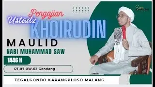 Pengajian Ustd  Khoirudin (Malang) Peringatan Maulid Nabi Muhammad SAW, RT.07/02 Tegalgondo Malang