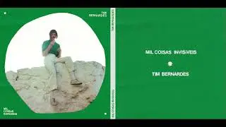 Tim Bernardes - Mil Coisas Invisíveis (2022) - Full Album + Lyrics