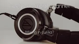 Posso mixare in cuffia? Scopriamolo insieme!