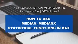 13.4 How to Use MEDIAN, MEDIANX Statistical Functions in DAX | DAX in Power BI