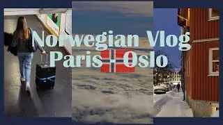 Paris - Oslo (Norwegian Vlog)