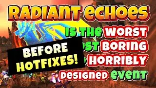Why Radiant Echoes SUCKED at Pre Patch launch