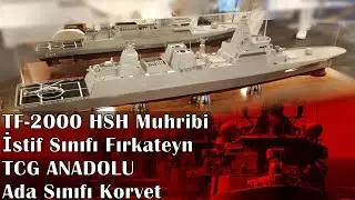 TF-2000 HSH Muhribi | İstif Sınıfı Fırkateyn | TCG ANADOLU - IDEF 2021