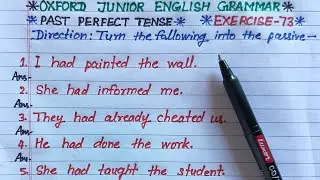 past perfect tense voice change | oxford junior english grammar exercise 73