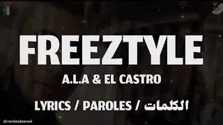 A.L.A & EL CASTRO - FREEZTYLE + LYRICS {TN-L}