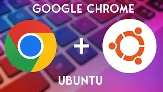 How to Install Google Chrome On Ubuntu 2022