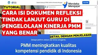 CARA ISI DOKUMEN REFLEKSI TINDAK LANJUT GURU DI PENGELOLAAN KINERJA PMM