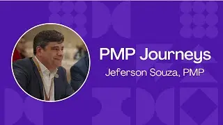 Jeferson Souza, Project Management Professional: PMP Journey