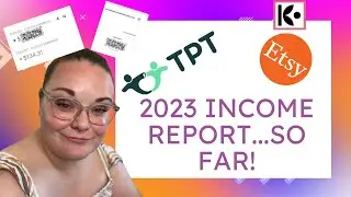 TpT and Etsy 2023 Income Report...SO FAR! @Teacherspayteachers