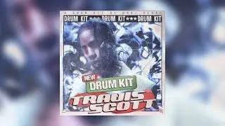 [FREE] TRAVIS SCOTT DRUM KIT + LOOPKIT - 