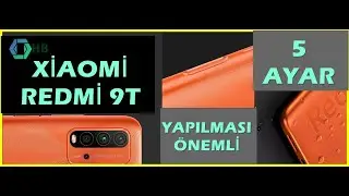 XİAOMİ REDMİ 9T 5 ÖNEMLİ AYAR