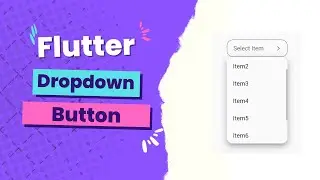 Flutter DropdownButton Widget for Beginners: Step-by-Step Guide