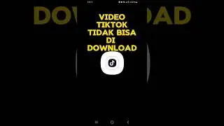 Cara video TikTok tidak bisa didownload