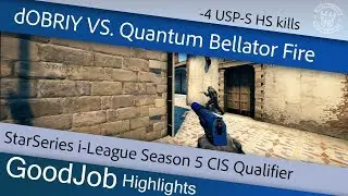 dOBRIY vs QB Fire [GoodJob Highlights]