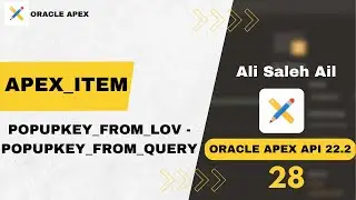 APEX_ITEM  : POPUPKEY_FROM_LOV - POPUPKEY_FROM_QUERY