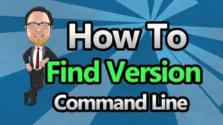 Command Line - Find Version