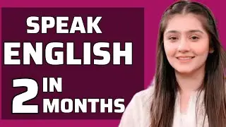 Speak English fluently in 2 months | How to speak English Fast? 