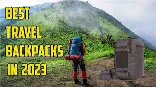 Best Travel Backpacks In 2023 | Top 5 Carry-on Backpacks For Your Next Trip
