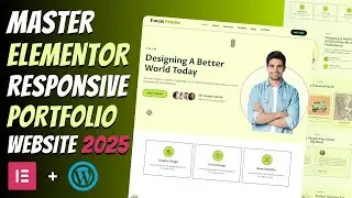 🔥Master ELEMENTOR: Build a Responsive PORTFOLIO WEBSITE from Scratch | Wordpress Elementor Tutorial