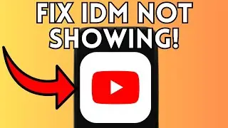 How To FIX IDM Not Showing on YouTube in Google Chrome (Full Guide) 2025!