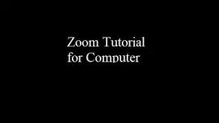 Basic Zoom Functions Tutorial for PC
