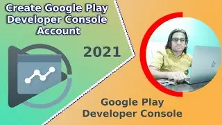 How to Create Google Play Developer Console Account?