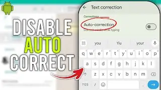 How to Disable Auto Correct on Android - Full Tutorial