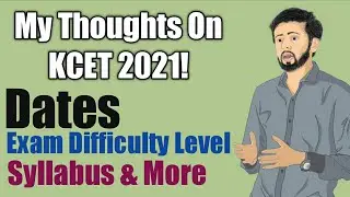 KCET 2021 Related All Queries Answered!🤓| My Predictions🧐| Dates/Exam Level/Syllabus | #369😎🤓🔥