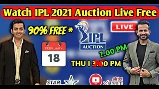 HOW TO WATCH IPL AUCTION 2021 FOR FREE ON MOBILE | IPL AUCTION 2021 FULL DETAILS