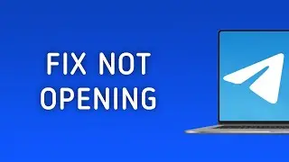 How To Fix Telegram Not Opening On PC