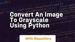 Convert an image to grayscale using python