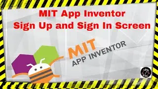 MIT App Inventor Sign Up Screen - OLD (THERE IS A REUPLOAD)