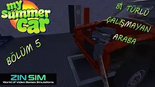 My Summer Car - Bölüm 5 (Bir Türlü Çalışmayan Araba)