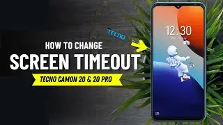 How to Change Screen Timeout on Tecno Camon 20 & Camon 20 Pro