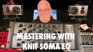 Mastering with the Knif Soma EQ Across Genres