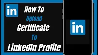 How To Upload Certificate To LinkedIn Profile