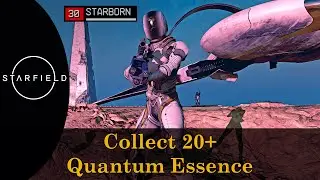 Starfield - How to get 20+ Quantum Essence / Starborn farming guide