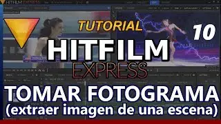 HITFILM EXPRESS _ Tutorial 10: EXTRAER FOTO DE UN VIDEO (como tomar fotograma en español)