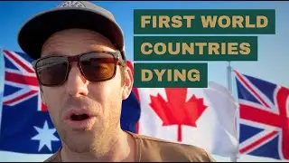 Why are Canada, Australia, & the UK Slowly Dying?