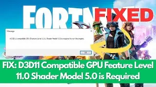 FIX: D3D11 Compatible GPU Feature Level 11.0 Shader Model 5.0 is Required (100% Working)