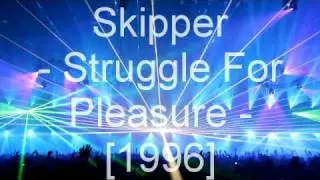 Skipper - Struggle For Pleasure
