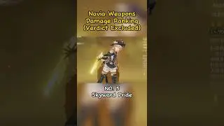 Navia Weapons Damage Ranking